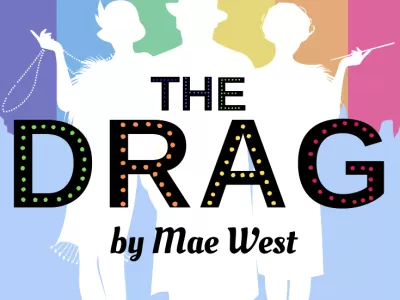 Mae West’s Play “The Drag”