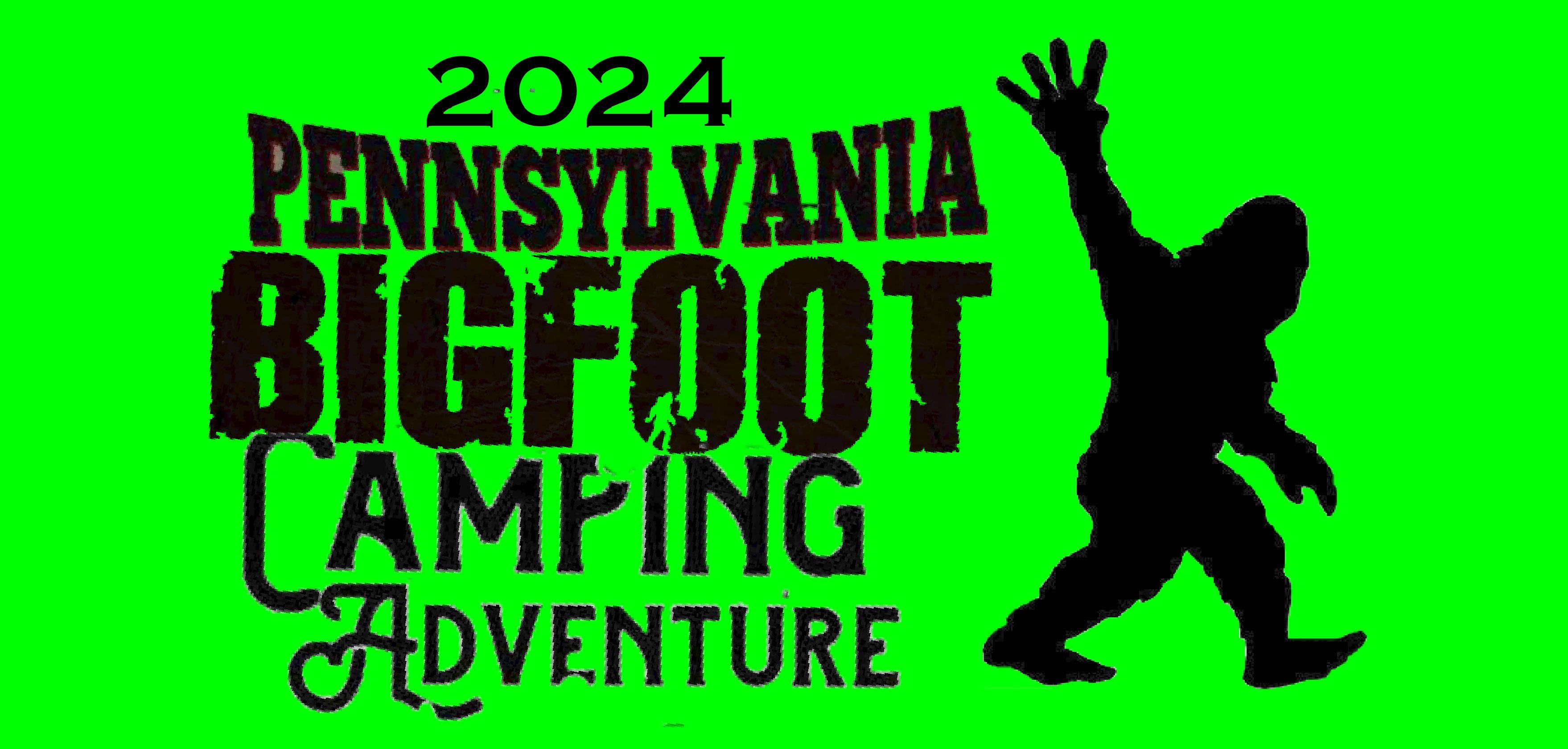 2024 Pennsylvania Bigfoot Camping Adventure PAGetaway