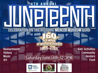 Juneteenth Celebration at the Mercer Museum