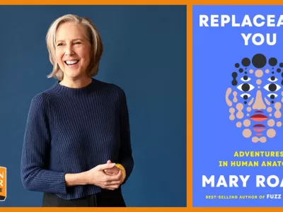 An Evening with Mary Roach: Replaceable You