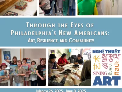 Through the Eyes of Philadelphia's New Americans: Art, Resilience, and Community