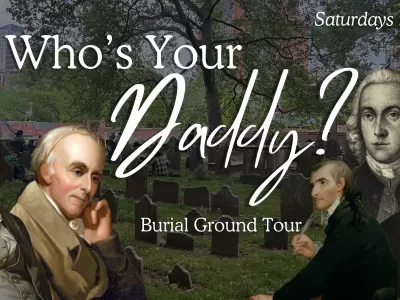 Who's Your Daddy? A Founding Fathers Tour