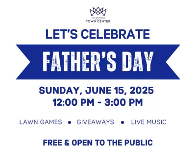 Father’s Day Celebration at King of Prussia Town Center