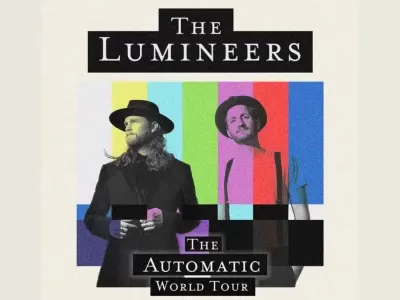 The Lumineers - Automatic World Tour
