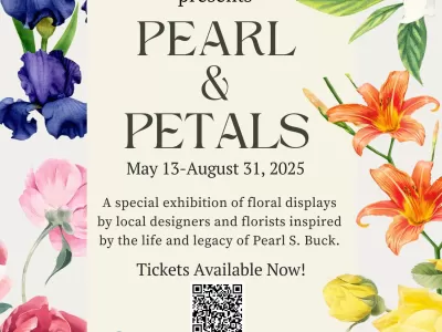 Pearl and Petals at the Pearl S. Buck House Museum