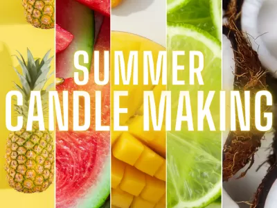 Summer Scents Candle Making 