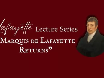 "Marquis de Lafayette Returns" with Historian Elizabeth M. Reese