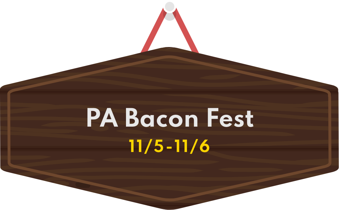 PA Bacon Fest 11/5 - 11/6