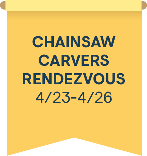 Chainsaw Carvers Rendezvous 4/26-4/26